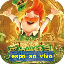 espn ao vivo online gratis